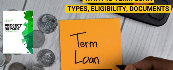 What is Term Loan:Types,Eligibility,Documents