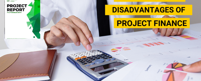 Advantages and Disadvantages of Project Finance