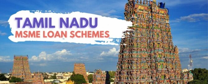 MSME Loan schemes available in Tamil Nadu