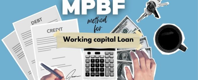 MPBF method for working capital loan